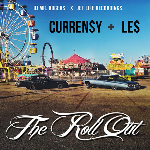 Curren$y - The Roll Out ft. Le$