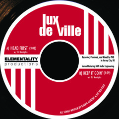 Lux DeVille - Keep It Goin (feat: DJ Mentplus & Dave Stolarz)