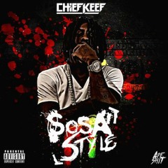 Chief Keef - Sosa Style