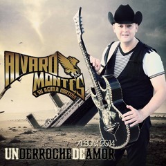 Dime Que Me Quieres - Alvaro Montes y Su Aguila Nortena [[Derroche De Amor 2014]]