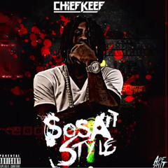 Chief Keef - Sosa Style Prod By DpBeatz
