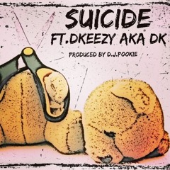 D.Bell "Suicide" Ft. DKeezy aka DK