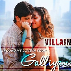 Ek Villain Galliyan Remix