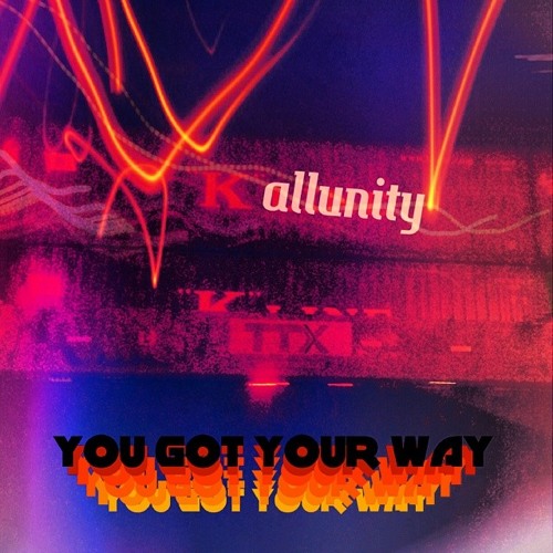 You Got Your Way
