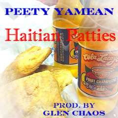 Haitian Patties (Prod. By Glen Chaos)