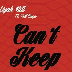 Liyah HIll ft Rell Ruga I can't