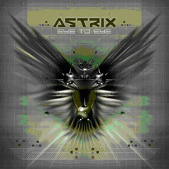 Astrix - Wider (Infected Mushroom Remix)