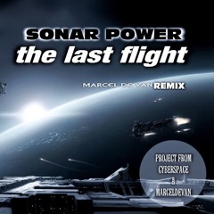 Sonar Power - The Last Flight [ MarcelDeVan Remix ]