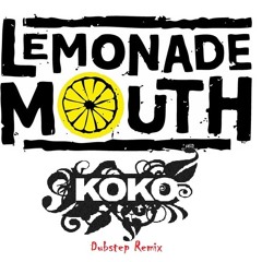 Lemonade Mouth - Determinate (Dj Koko 2k14 Dubstep remix) 2d