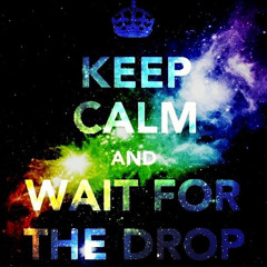 Wait for the Drop