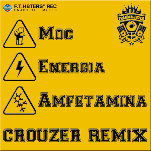 DJ Trakmajster - Moc Energia Amfetamina (Crouzer 2nd Remix)