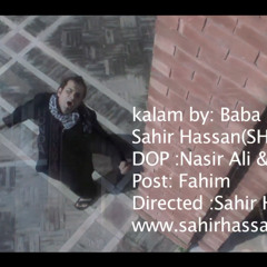 Kalam  Baba Bulle Shah Sung By Sahir Hassan (sh) Chaar