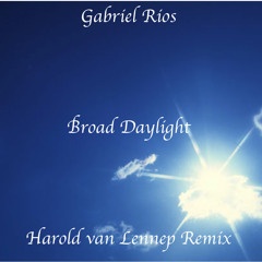 Gabriel Rios - Broad Daylight (Harold van Lennep Remix)