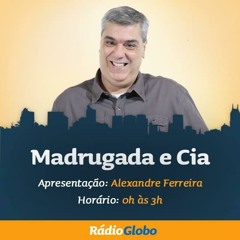 CHAMADA MADRUGADA E CIA COM ALEXANDRE FERREIRA