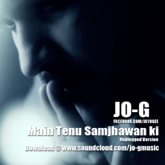 Mai Tenu Samjhawa Ki Unplugged Cover