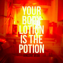 Your Body Lotion Is The Potion