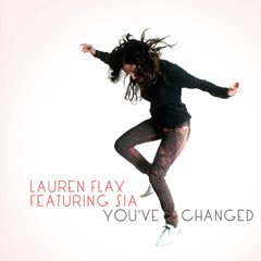 Lauren Flax, Sia - You've Changed (Original Mix)