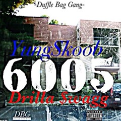 Ft Drilla $wagg - 6005
