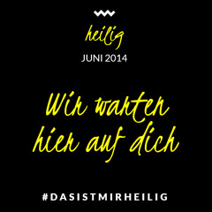 Wir warten hier auf dich | Daniel-John Riedl | Hörprobe "HEILIG Juni 2014"