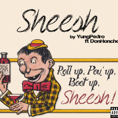 Sheesh!!! ft Don Honcho