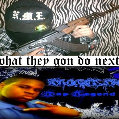 mickyB -What They Gon Do Next - mista bonehead