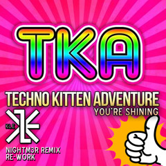 TKA - You're Shining (Nightm3r Remix) [KLE Rework]