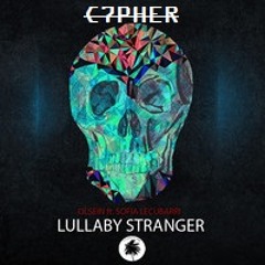 Olsein feat. Sofia Lecubarri - Lullaby Stranger [Cypher_Seven Remix]