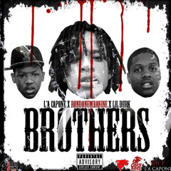 Brothers- L'A Capone X RondoNumbaNine X Lil Durk