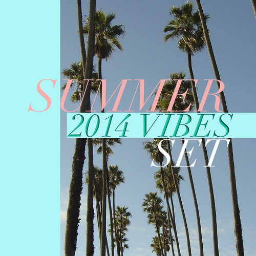 GSF SUMMER 2014 VIBES SET