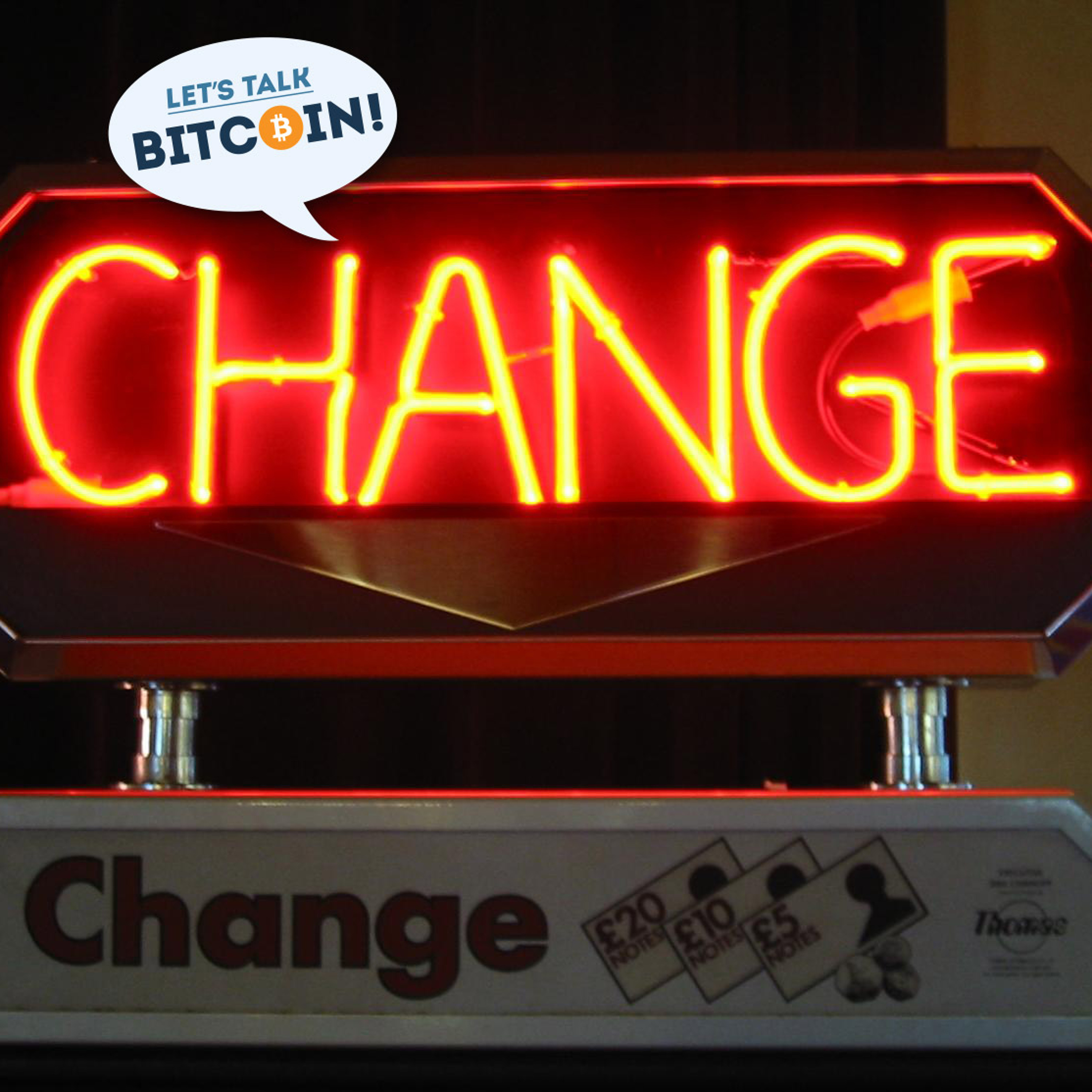 LTB #110 - Change is Inevitable!