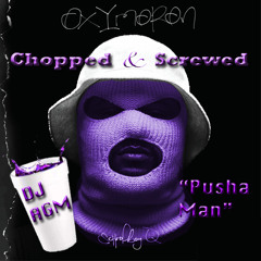 Pusha Man (Schoolboy Q Chopped and Screwed Remix)
