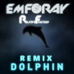 Emforay - Dolphin (Relative Fraction Remix)