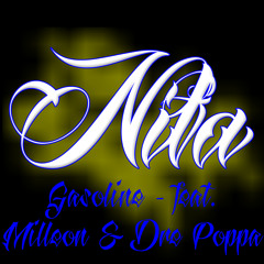 Nifa, Milleon & Dre Poppa - Gasoline
