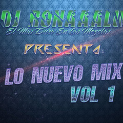 Lo Nuevo Mix Vol.1 (2014)- DJ R0naaald Ft. Yandel,Nicky Jam,Wisin,Nova Y Mas