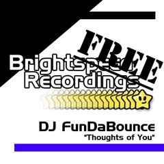 DJ FunDaBounce - Thoughts of You