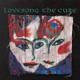on The Cure- Love Song