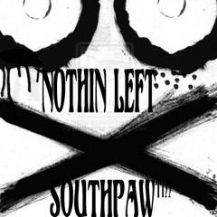 Nothin left