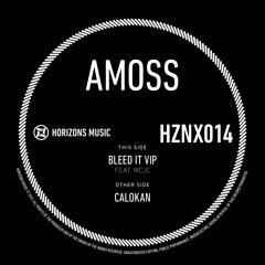 Amoss - Bleed It VIP Feat MCJC (HZNX014A)