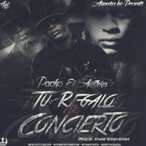 Pacho El Antifeka – Tu Regalo De Concierto (R.i.P Tempo)