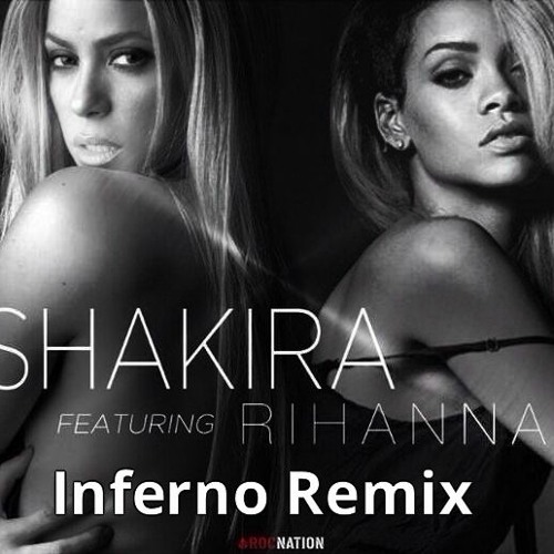 Stream Shakira ft. Rihanna - Can' t Remember To Forget You ( Inferno Remix)  by Inferno Music Site | Listen online for free on SoundCloud