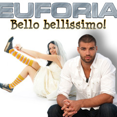 EUFORIA - Bello bellissimo (PABLO 'N' CEZANNE RADIO VERSION)