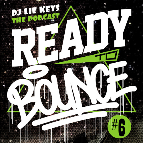 DJ LIE-KEYS - READY2BOUNCE THE PODCAST #6 ( HORS SÉRIE RAP FRANÇAIS )
