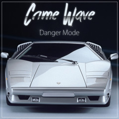 Danger Mode - Crime Wave