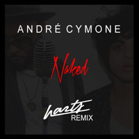 André Cymone - Naked (Harts Remix)