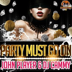 John Player - Dj Cammy - Party Must Go On Demo