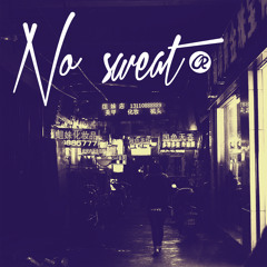 No Sweat (original Mix) [Free download]