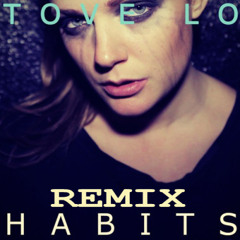 The Chainsmokers vs Tove Lo - Habits (Nathan Baker Remix)