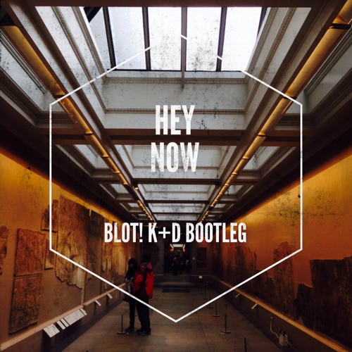 London Grammar - Hey Now [BLOT!  KD Bootleg] (FreeDL)