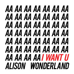 Alison Wonderland - I Want U (Forwait Remix)