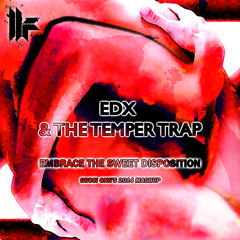 EDX & The Temper Trap - Embrace the sweet disposition (Gucci One's 2014 Mashup Presentation)